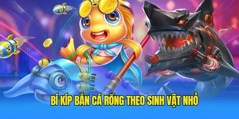 Những bí kíp bắn cá rồng thắng đậm mà bạn nên biết